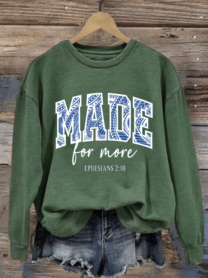 Women's   Made for More - Ephesians 2:10  Sweatshirt