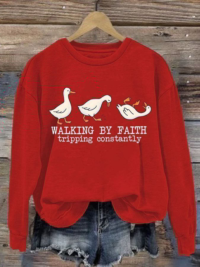 Women's   Walking by Faith Tripping Constantly  Sweatshirt
