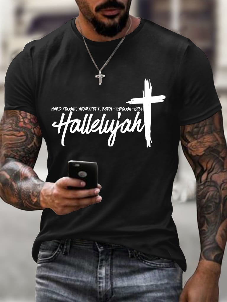 🔥Buy 3 Get 15% Off🔥Men's Hard Fought, Heartfelt, Been Through Hell Hallelujah Printed Round Neck T-Shirt