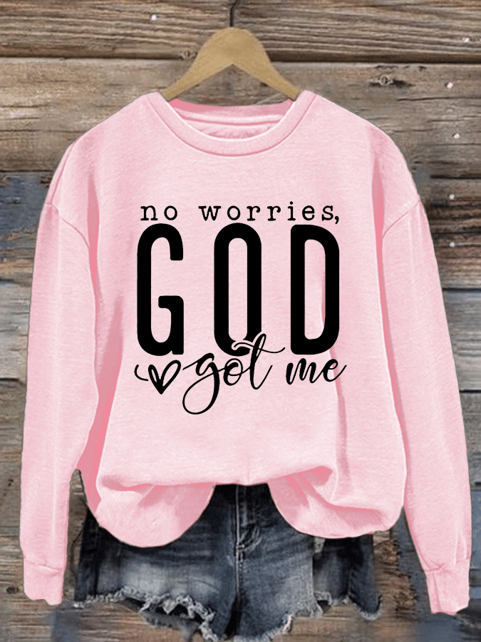 Women's   No Worries God Got Me  Sweatshirt