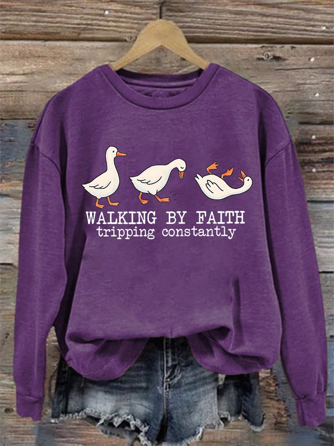 Women's   Walking by Faith Tripping Constantly  Sweatshirt