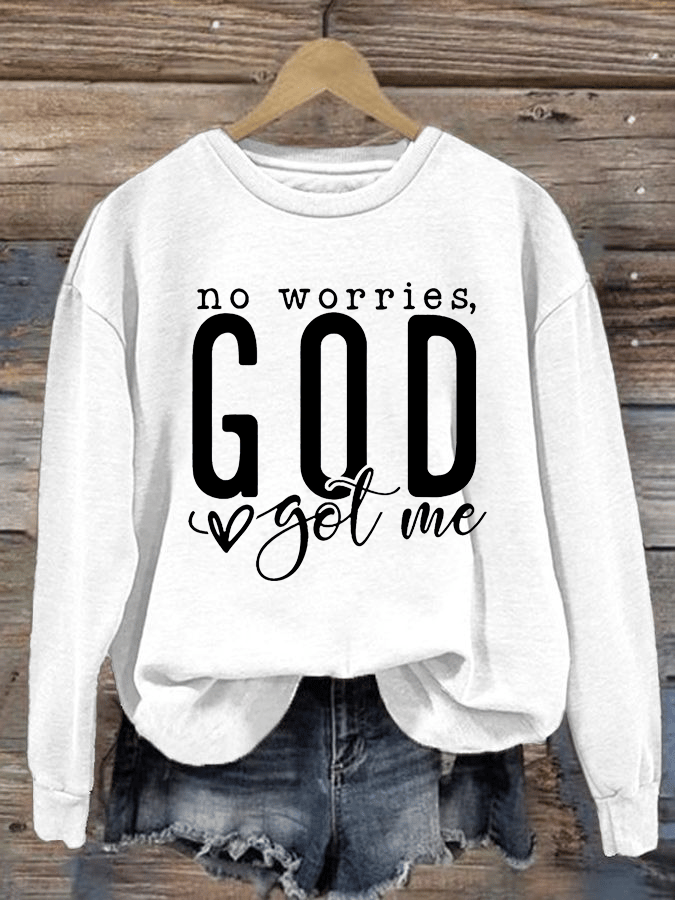 Women's   No Worries God Got Me  Sweatshirt