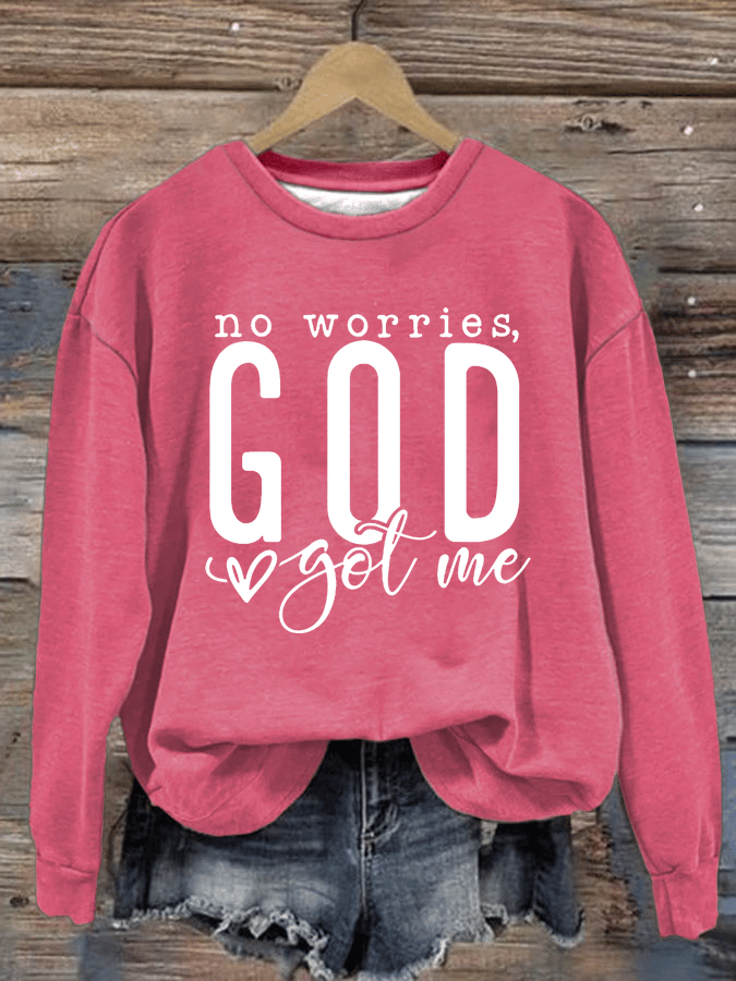 Women's   No Worries God Got Me  Sweatshirt