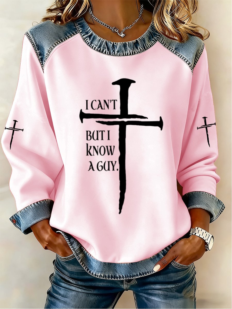 Women's I Can't But I Know a Guy Print Sweatshirt